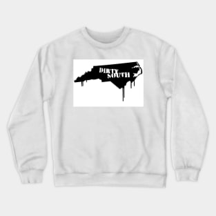 Dirty South Crewneck Sweatshirt